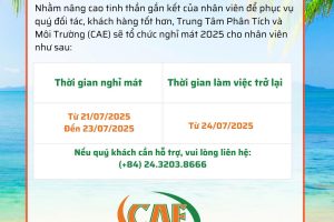 THÔNG BÁO LỊCH NGHỈ MÁT TRUNG TÂM PHÂN TÍCH VÀ MÔI TRƯỜNG NĂM 2025